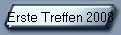 Erste Treffen 2008